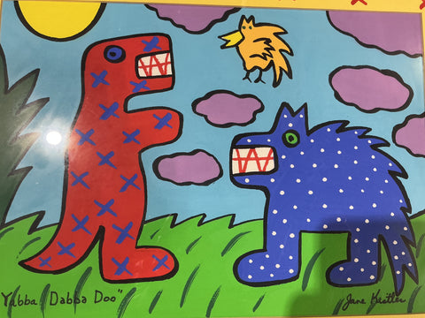 “Yabba Dabba Doo” Print