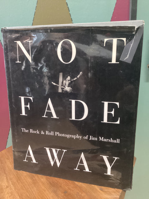 “Not Fade Away” Rock Photo Collection. Signed by Author.